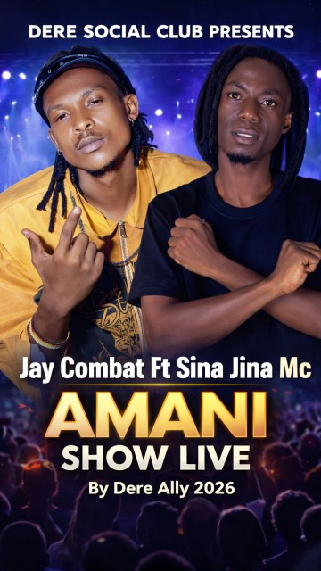 Jay Combat Ft Sina Jina Mc - Amani Show Live By Dere Ally 2026