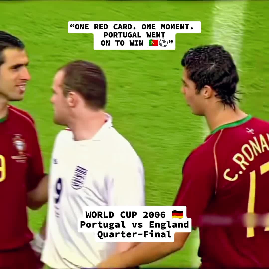 Portugal 🇵🇹 vs England 🇬🇧 – 2006)