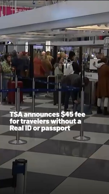 Air travelers without a Real ID-compliant driver's license or passport will be required