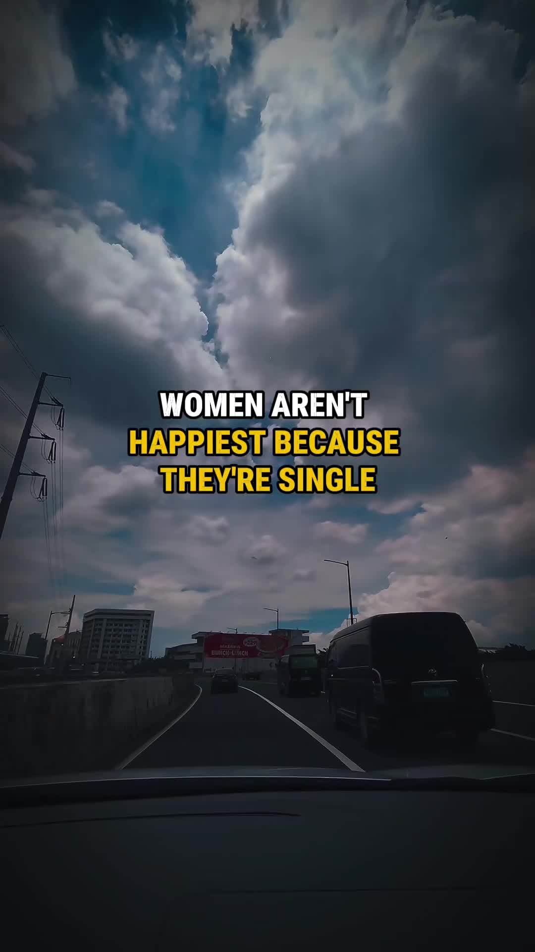 Women aren't happy because there are single