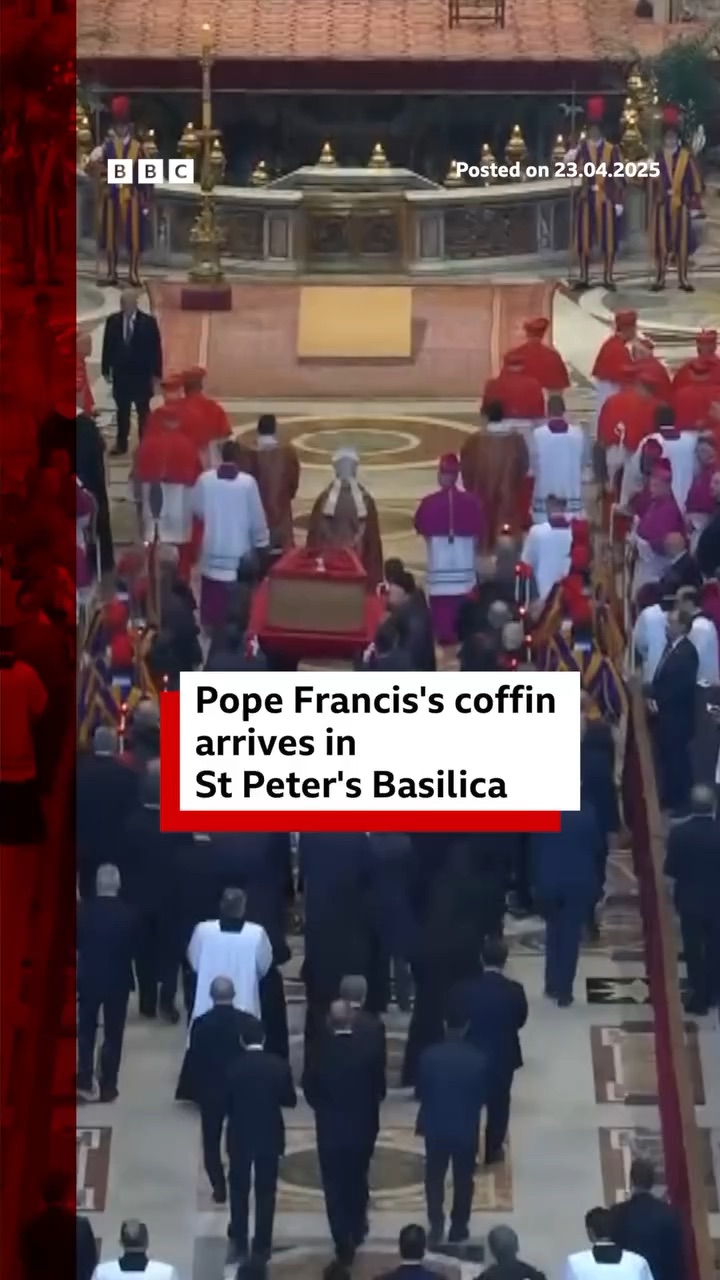Pope Francis’s coffin arrives in St Peter’s Basilica