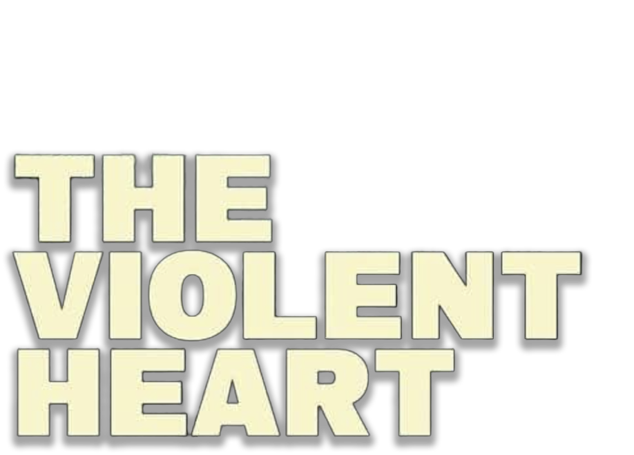 The Violent Heart